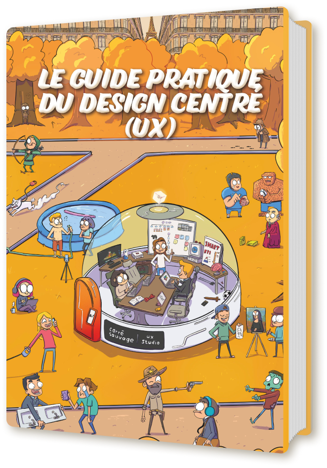 Couverture du livre « Le guide pratique du design centré (UX) » de Noémie Lecorps, illustrée en bande dessinée